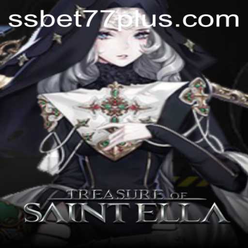 Exploring the Exciting World of Treasure of Saint Ella: A Journey with SSBET77