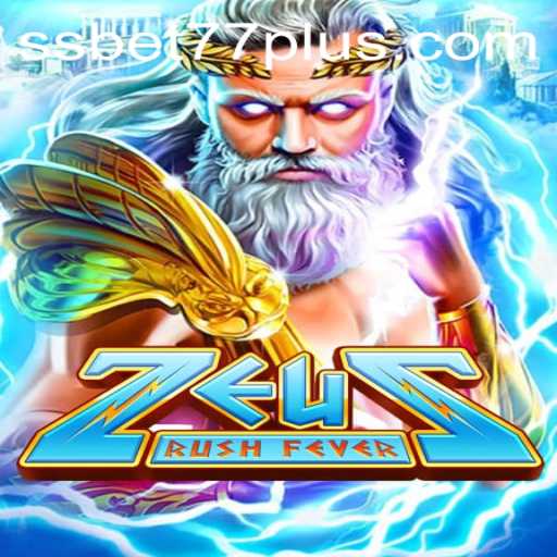 Unleashing the Thunder: ZeusRushFever - A Comprehensive Guide with SSBET77